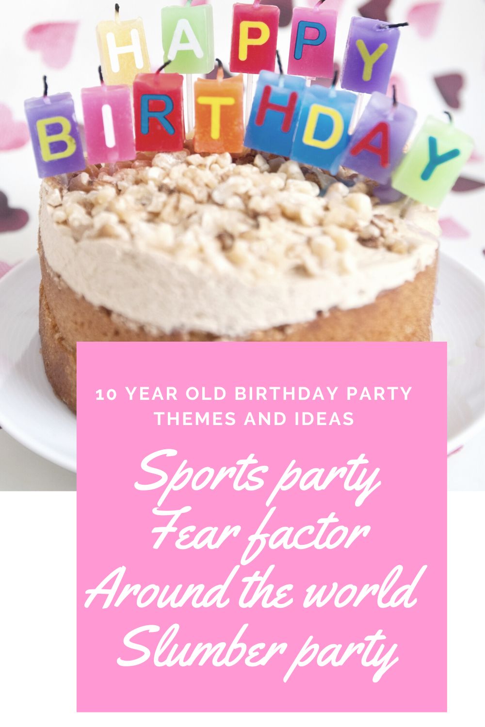 10 Year old birthday party themes and ideas