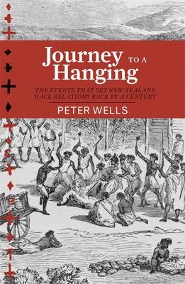 Journey to a Hanging by Peter Wells Journey to a Hanging review